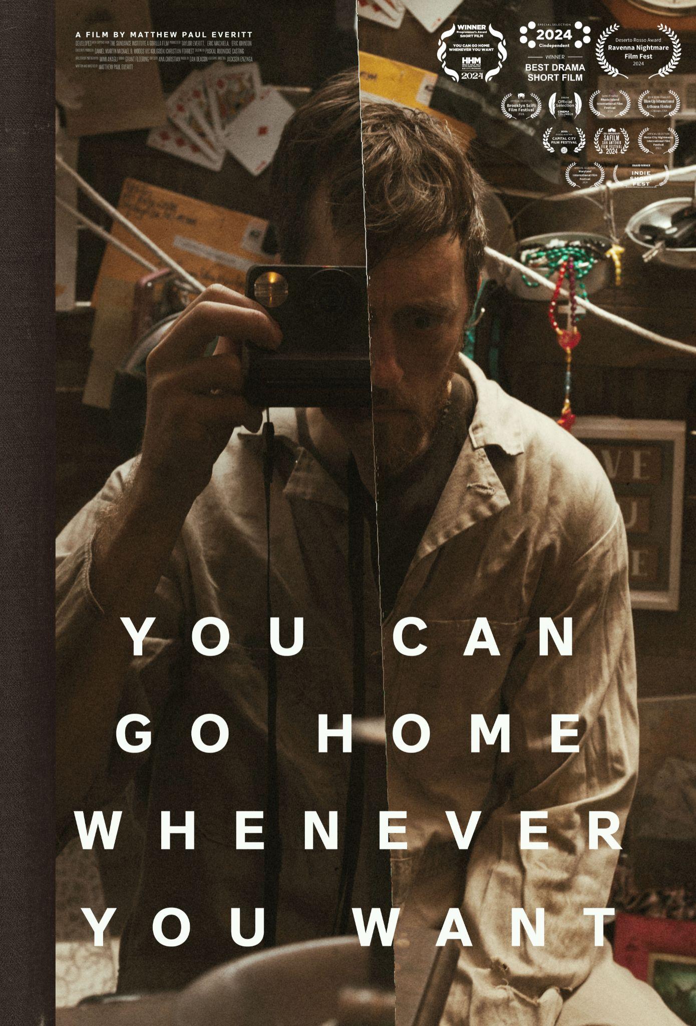 You Can Go Home Whenever You Want